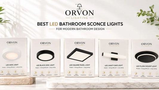Brighten Your Space: Why LED Sconces Are the Best Bathroom Sconce Lights - Orvon Lighting
